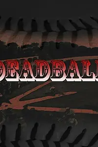 Постер к фильму «Deadball (2015)»