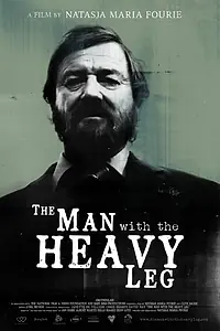 Главный постер фильма «The Man with the Heavy Leg (2015)»
