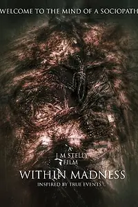 Постер к фильму «Within Madness (2015)»