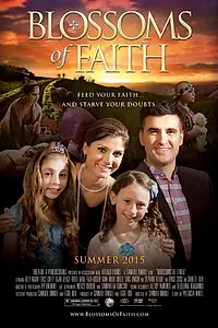 Главный постер фильма «Blossoms of Faith (2016)»