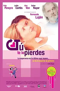 Постер к фильму «Tu te lo pierdes (2004)»