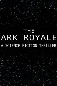 Постер к фильму «The Ark Royale»