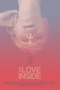 Главный постер фильма «The Love Inside (2015)»