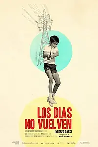 Главный постер фильма «Los días no vuelven (2015)»