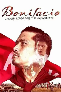 Постер к фильму «Bonifacio: Ang unang pangulo (2014)»