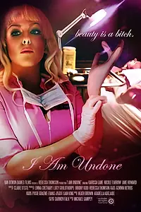 Постер к фильму «I Am Undone (2015)»