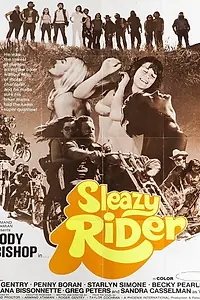 Главный постер фильма «Sleazy Rider (1972)»