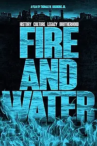 Постер к фильму «Fire and Water (2016)»