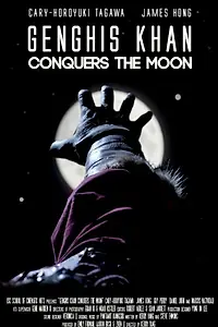 Главный постер фильма «Genghis Khan Conquers the Moon (2015)»