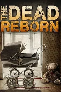 Главный постер фильма «The Dead Reborn (2013)»