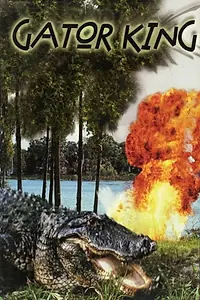 Постер к фильму «Gator King (1997)»