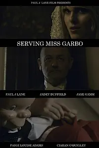 Постер к фильму «Serving Miss Garbo (2015)»