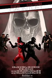 Постер к фильму «Deadpool & Black Panther: The Gauntlet (2016)»