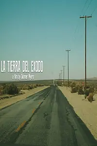 Главный постер фильма «La Tierra Del Exodo (2016)»