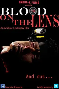 Главный постер фильма «Blood on the Lens»