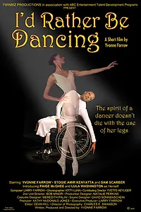 Постер к фильму «I'd Rather Be Dancing (2005)»