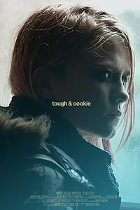 Постер к фильму «Tough & Cookie (2015)»