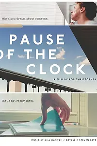 Главный постер фильма «Pause of the Clock (2015)»