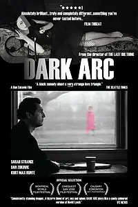 Постер к фильму «Dark Arc (2004)»
