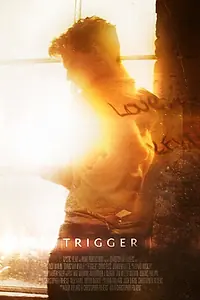 Постер к фильму «Trigger (2016)»