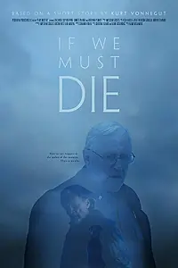 Постер к фильму «If We Must Die (2016)»