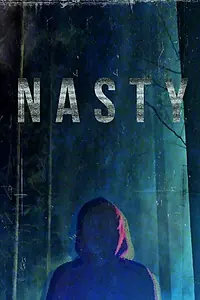 Главный постер фильма «Nasty (2015)»