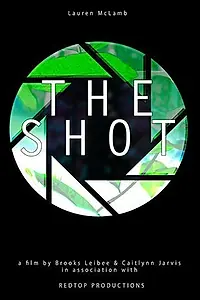 Постер к фильму «The Shot (2015)»