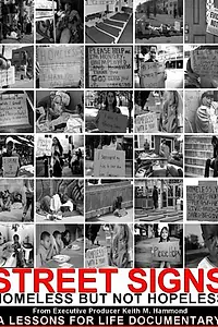 Главный постер фильма «Street Signs: Homeless But Not Hopeless»
