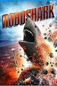 Постер к фильму «Акула-робот (2015)»