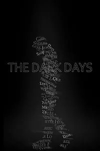 Постер к фильму «The Dark Days (2016)»