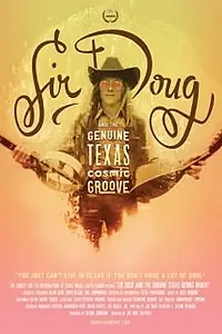 Постер к фильму «Sir Doug and the Genuine Texas Cosmic Groove (2015)»