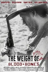 Главный постер фильма «The Weight of Blood and Bones (2015)»