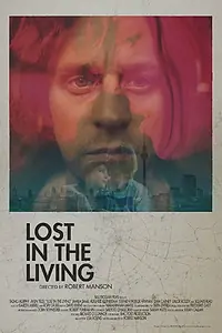 Главный постер фильма «Lost in the Living (2015)»