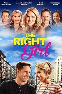 Главный постер фильма «The Right Girl (2015)»