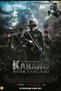Постер к фильму «Kanang Anak Langkau The Iban Warrior (2017)»