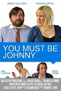 Главный постер фильма «You Must Be Johnny (2015)»
