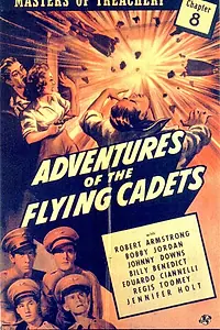 Постер к фильму «Adventures of the Flying Cadets (1943)»