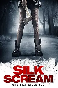 Постер к фильму «Silk Scream (2017)»
