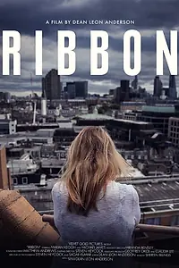Постер к фильму «Ribbon (2016)»