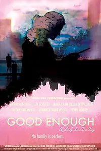 Постер к фильму «Good Enough (2016)»
