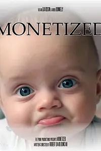 Постер к фильму «Monetized (2015)»