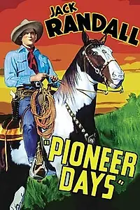 Главный постер фильма «Pioneer Days (1940)»