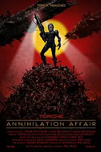 Постер к мультфильму «Torche: Annihilation Affair (2015)»