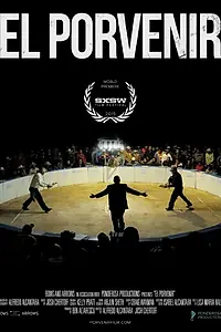 Главный постер фильма «El Porvenir (2015)»
