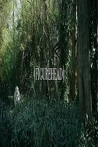Постер к фильму «Figurehead (2015)»