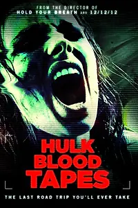 Постер к фильму «Hulk Blood Tapes (2015)»