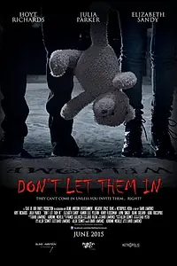 Главный постер фильма «Don't Let Them In (2015)»