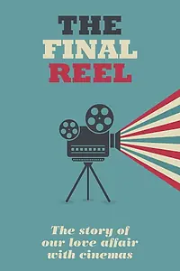 Постер к фильму «The Final Reel (2016)»