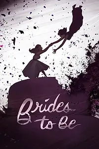 Постер к фильму «Brides to Be (2016)»