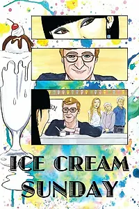 Постер к фильму «Ice Cream Sunday (2014)»